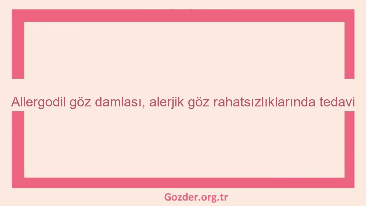 Allergodil göz damlası, alerjik göz rahatsızlıklarında tedavi - Görseli